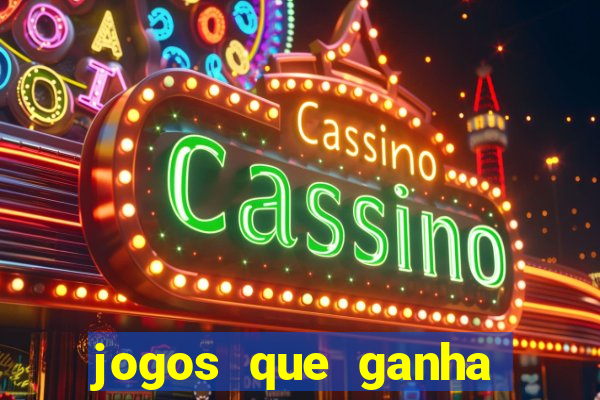 jogos que ganha dinheiro sem investir